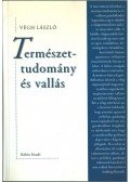 Végh László - Természettudomány és vallás