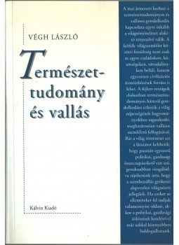 Végh László - Természettudomány és vallás Végh László - Természettudomány és vallás, Budapest 2002 antikvár könyv