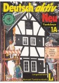 Neuner, Gred,Scherling, Theo,Schimdt, Reiner,Wilms, Heinz - Deutsch aktiv Neu Tankönyv 1A
