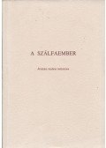 Ábrahám Ambrus,Farkas L. Gyula - A szálfaember