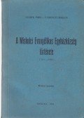 Szebik Imre,Várhegyi Miklós - A Miskolci Evangélikus Egyházközség története 1783-1983