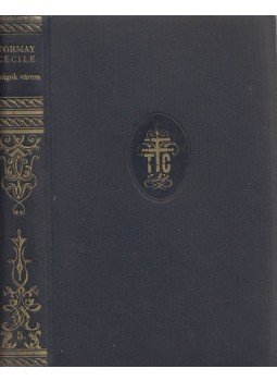 Tormay Cécile - Virágok városa / Szirének hazája / A művészet földjén Tormay Cécile - Virágok városa / Szirének hazája / A művészet földjén, Budapest 0 antikvár könyv