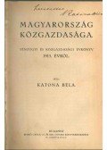 Katona Béla - Magyarország közgazdasága 1915 (dedikált)