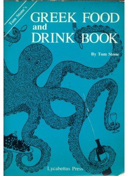 Tom Stone - Greek Food and Drink Book Tom Stone - Greek Food and Drink Book, Athens 1985 antikvár könyv