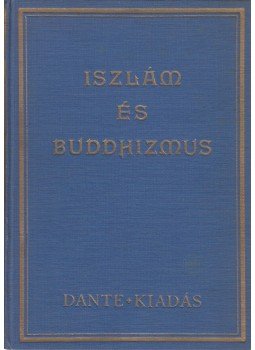 Szimonidesz Lajos - Primitív és kultúrvallások - Iszlám és buddhizmus Szimonidesz Lajos - Primitív és kultúrvallások - Iszlám és buddhizmus, Budapest 0 antikvár könyv