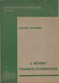 Rapaics Raymund - A növényi vitaminok és hormonok