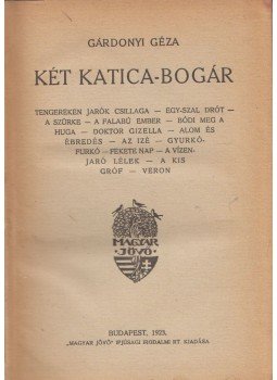 Gárdonyi Géza - Két katica-bogár Gárdonyi Géza - Két katica-bogár, Budapest 1923 antikvár könyv
