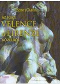 Szinte Gábor - Az igazi Velence és Firenze közelről