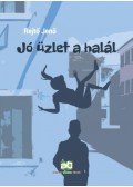 Rejtő Jenő - Jó üzlet a halál