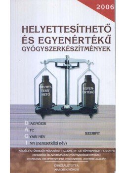 Szlávi Péter - Helyettesíthető és egyenértékű gyógyszerkészítmények Szlávi Péter - Helyettesíthető és egyenértékű gyógyszerkészítmények, Solymár 2006 antikvár könyv