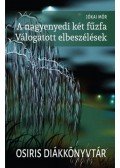 Jókai Mór - A nagyenyedi két fűzfa - Válogatott elbeszélések