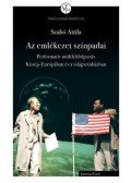 Szabó Attila - Az emlékezet színpadai - Performatív múltfeldolgozás Közép-Európában és a világszínházban