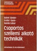 Bálint Sándor,Erdősi Gyula,Nahlik Gábor - Csoportos szellemi alkotó technikák
