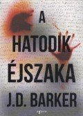 J.D. Barker - A hatodik éjszaka
