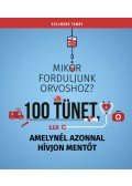 Dr. Kullmann Tamás - 100 tünet, amelynél azonnal hívjon mentőt - Mikor forduljunk orvoshoz?