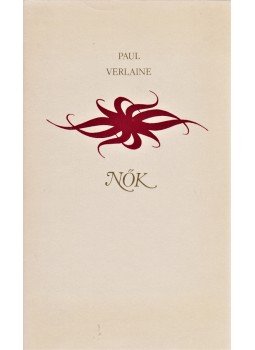 Verlaine, Paul - Nők. (Számozott.) Verlaine, Paul - Nők. (Számozott.), Budapest 1983 antikvár könyv