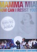 Benny Andersson,Björn Ulvaeus,Judy Craymer - Mamma Mia! How Can I Resist You?