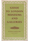  - Guide to London Museums and Galleries