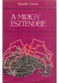 Szemlér Ferenc - A mirigy esztendeje