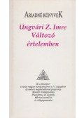 Ungvári Z. Imre - Változó értelemben