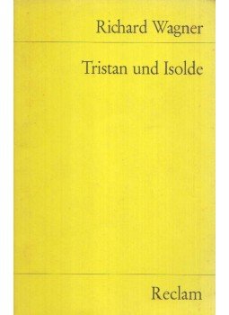 Richard Wagner - Tristan und Isolde Richard Wagner - Tristan und Isolde, Stuttgart 1981 antikvár könyv
