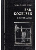 Hajnal László Gábor - Rabközelben (dedikált)