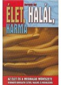 Berente Ági - Élet, halál, karma