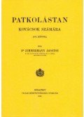 Dr. ZimmermannÁgoston - Patkolástan kovácsok számára, 185 képpel - 1912. M. kir. földmivelésügyi minister kiadványai.