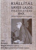 Beke László,Marosi Ernő - Kiállítás Vayer Lajos tiszteletére 80. születésnapjának évében (dedikált)