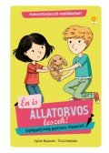 Eva Chatelain, Sylvie Baussier - Gyógyulj meg gyorsan, Kapucni! - Én is állatorvos leszek 2.