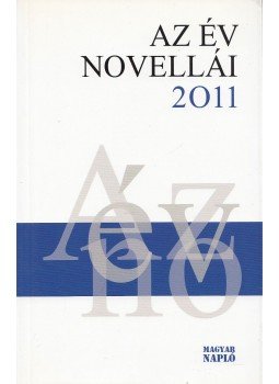 Majoros Sándor - Az év novellái 2011 Majoros Sándor - Az év novellái 2011, Budapest 2011 antikvár könyv