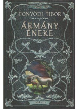 Fonyódi Tibor - Ármány éneke (dedikált) Fonyódi Tibor - Ármány éneke (dedikált), Budapest 2003 antikvár könyv