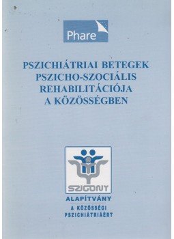 - Pszichiátriai betegek pszicho-szociális rehabilitációja a közösségben,  0 antikvár könyv
