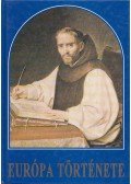 Barta János,Orosz István,Papp Imre,Pósán László,Menyhárt Lajos,Mózes Mihály,Tokody Gyula,Gunst Péter - Európa története