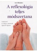 Ann Gillanders - A reflexológia teljes módszertana