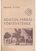 Molnár Zoltán - Adatok Perbál történetéhez