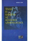 Kékes Ede - Tények és elemzések az ischaemiás szívbetegségről