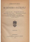 Gárdonyi Géza - Mi erősebb a halálnál?