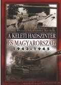 Szabó Péter,Számvéber Norbert - A keleti hadszíntér és Magyarország 1943-1945