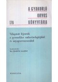 Barta Lajos - Válogatott fejezetek a gyermekkor endocrinologiájából és anyagcserezavaraiból