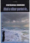 Patricia Swoon - Ahol a vihar partot ér... (dedikált)