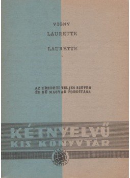 Alfred de Vigny - Laurette ou le cachet rouge / Laurette avagy a vörös pecsét Alfred de Vigny - Laurette ou le cachet rouge / Laurette avagy a vörös pecsét, Budapest 1960 antikvár könyv