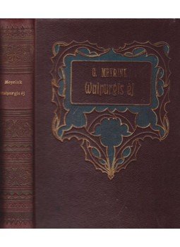Gustav Meyrink - Walpurgis éj Gustav Meyrink - Walpurgis éj, 1918 antikvár könyv