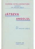 Dr. Magyar László - Játszva angolul