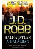 J.D. Robb - Halhatatlan a halálban
