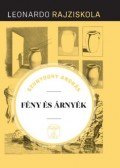 Szunyoghy András - Fény és árnyék - Leonardo rajziskola