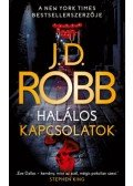 J.D. Robb - Halálos kapcsolatok