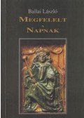 Ballai László - Megfelelt a Napnak