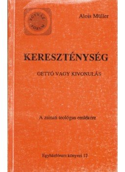 Müller, Alois - Kereszténység Müller, Alois - Kereszténység, Budapest 1992 antikvár könyv