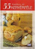 Halmos Mónika - 55 kalács-és kenyérféle
